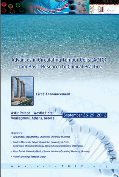 Advances in Circulating Tumor Cells (ACTC)from Basic Research to Clinical Practice September 26-29, 2012